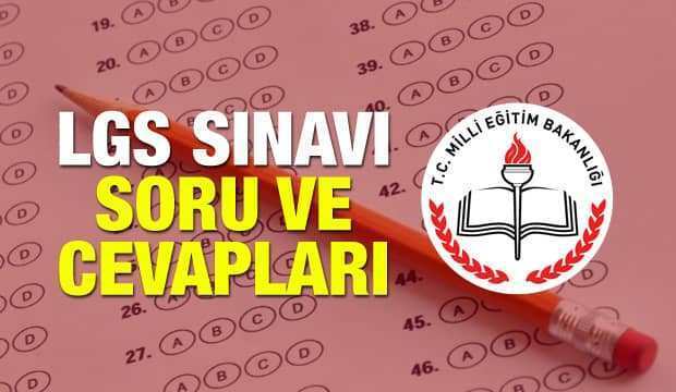 2019 LGS soruları ve cevapları yayınlandı