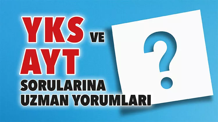 Uzmanlar 2022 AYT’yi değerlendirdi