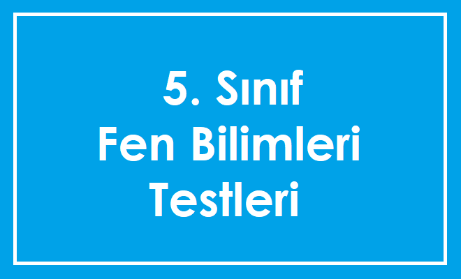 5. Sınıf Fen Bilimleri Testleri Çöz