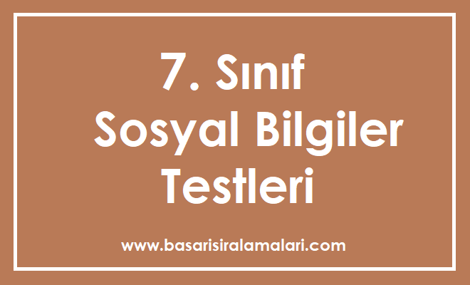 7. Sınıf Sosyal Bilgiler Birey ve Toplum Testi Çöz