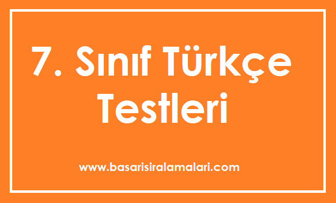 7. Sınıf Türkçe Testleri Çöz