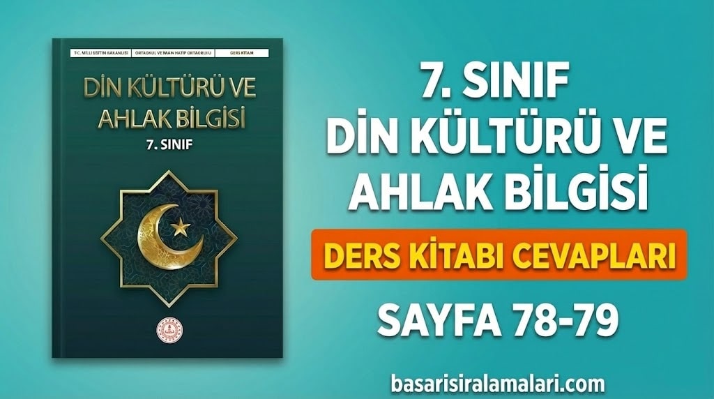 7. Sınıf Din Kültürü 3. Ünite Sayfa 78-79 Cevapları (MEB Yayınları)