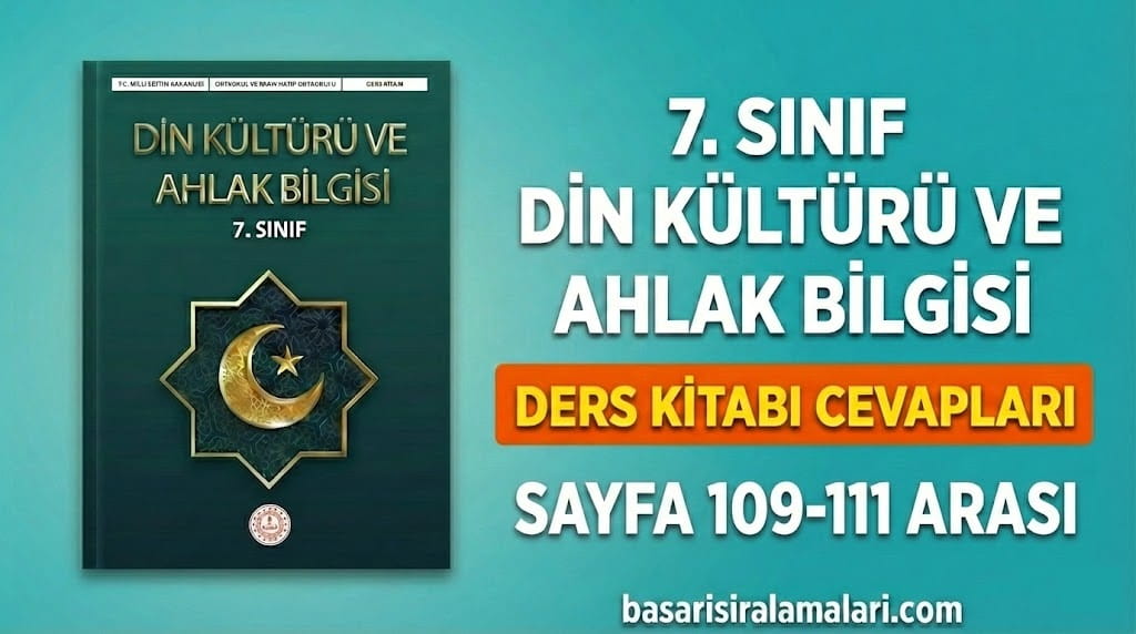 7. Sınıf Din Kültürü 4. Ünite Sayfa 109-110-111 Cevapları (MEB Yayınları)