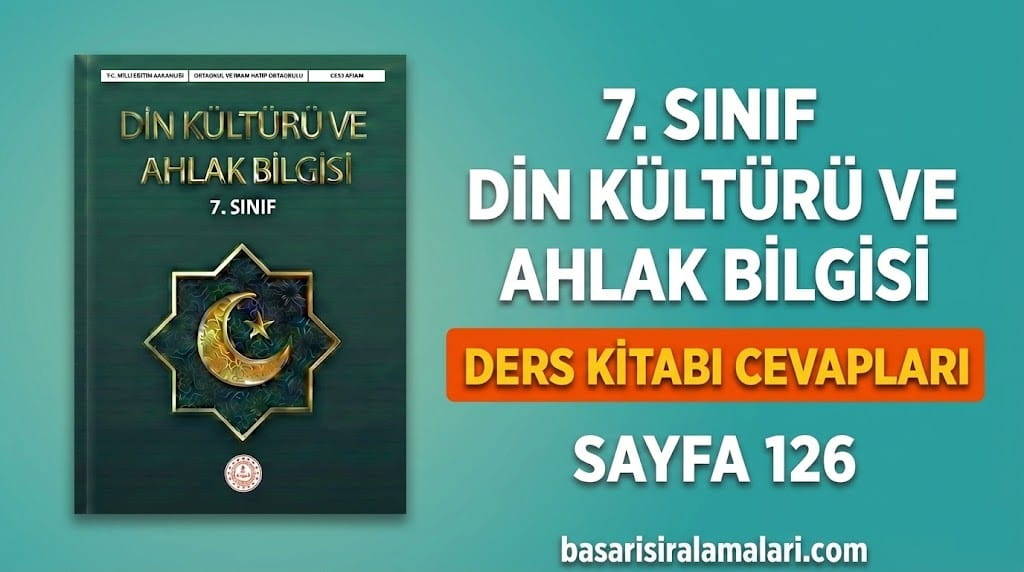 7. Sınıf Din Kültürü 5. Ünite Sayfa 126 Cevapları (MEB Yayınları)