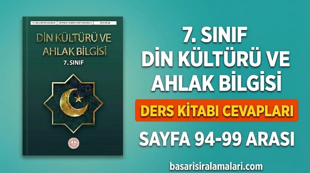 7. Sınıf Din Kültürü 3. Ünite Sayfa 94-95-96-97-98-99 Cevapları (MEB Yayınları)