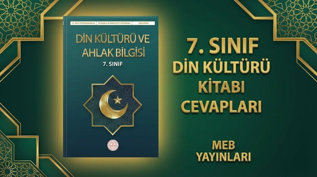 7. Sınıf Din Kültürü Ders Kitabı Cevapları MEB Yayınları (2025-2026)