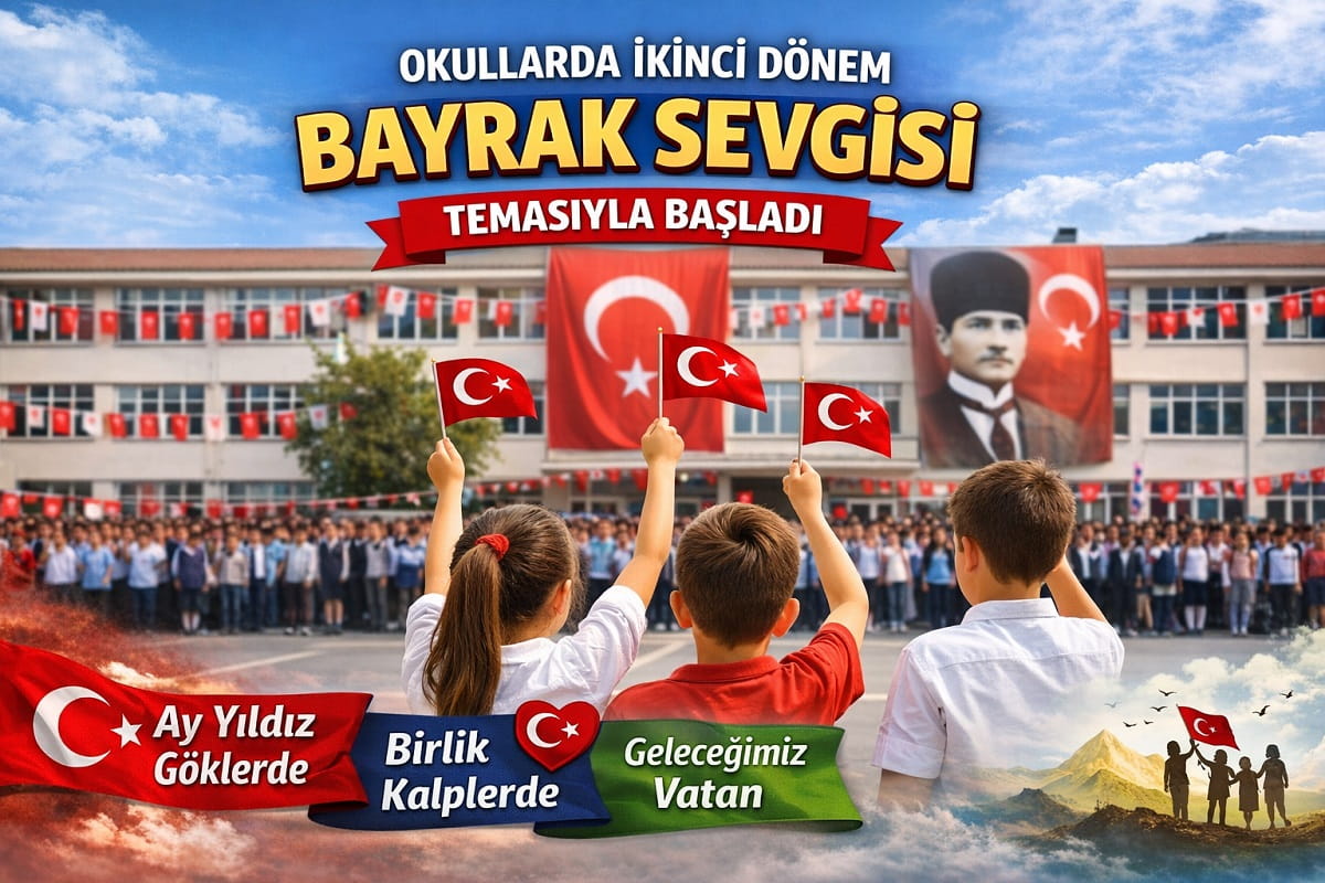 Okullarda İkinci Dönem Bayrak Sevgisi Temasıyla Başladı