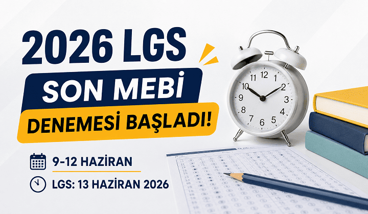 2026 LGS Öncesi Son MEBİ Denemesi Başladı! 13 Haziran Öncesi Son Prova