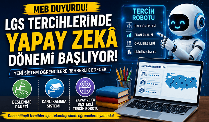 LGS Tercihlerinde Yapay Zekâ Dönemi Başlıyor! MEB Tercih Robotunu Duyurdu