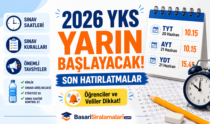 2026 YKS Yarın Başlıyor! Sınav Saatleri, Kurallar ve Son Tavsiyeler