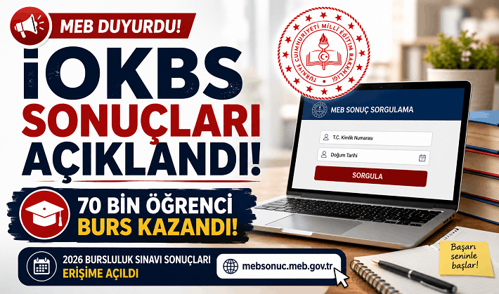 2026 İOKBS Sonuçları Açıklandı! 70 Bin Öğrenci Burs Almaya Hak Kazandı