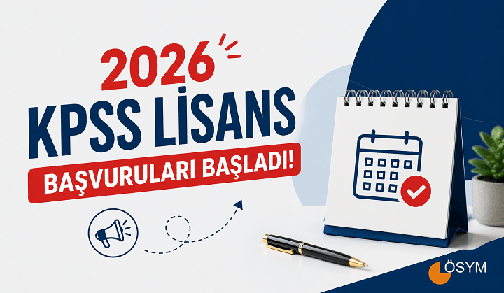 2026 KPSS Lisans Başvuruları Başladı! Başvuru Nasıl Yapılır, Son Gün Ne Zaman?