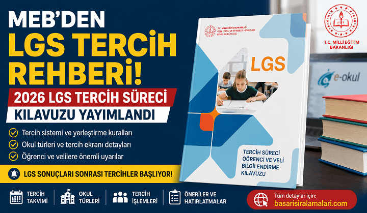 2026 LGS Tercih Süreci Kılavuzu Yayımlandı! MEB’den Öğrenci ve Velilere Kritik Uyarılar