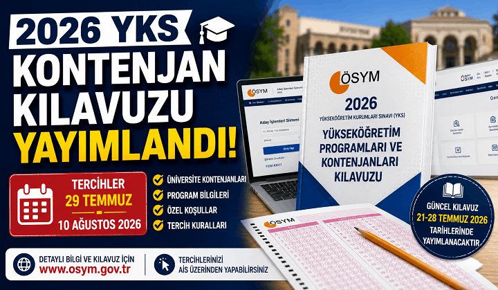 2026 YKS Tercih Kılavuzu Yayımlandı! Kontenjanlar ve Tercih Tarihleri Belli Oldu