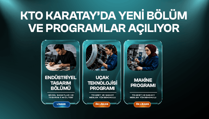 KTO Karatay Üniversitesi’nde 3 Yeni Bölüm ve Program Açıldı!