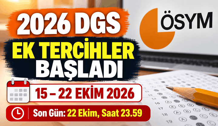 2026 DGS Ek Tercihler Başladı! DGS Ek Tercih Ekranı ve Kontenjanlar