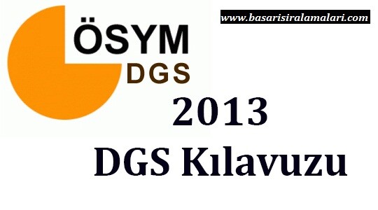 2013 DGS Başvuru Kılavuzu ÖSYM