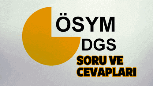 2019 DGS Soruları ve Cevapları Yayımlandı